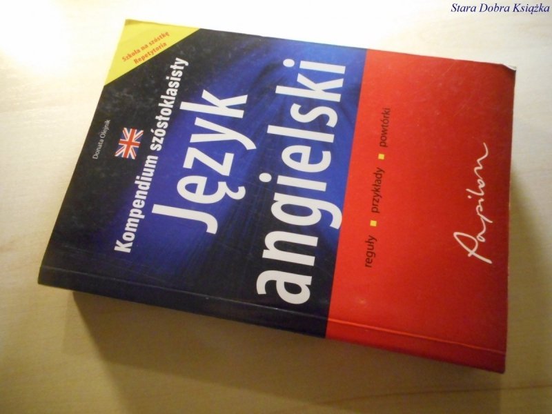 KOMPENDIUM SZÓSTOKLASISTY. JĘZYK ANGIELSKI 2007