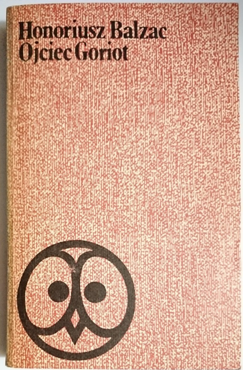 OJCIEC GORIOT - Honoriusz Balzac 1975