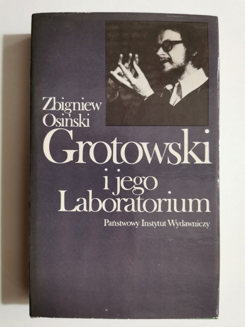 GROTOWSKI I JEGO LABORATORIUM - Zbigniew Osiński 