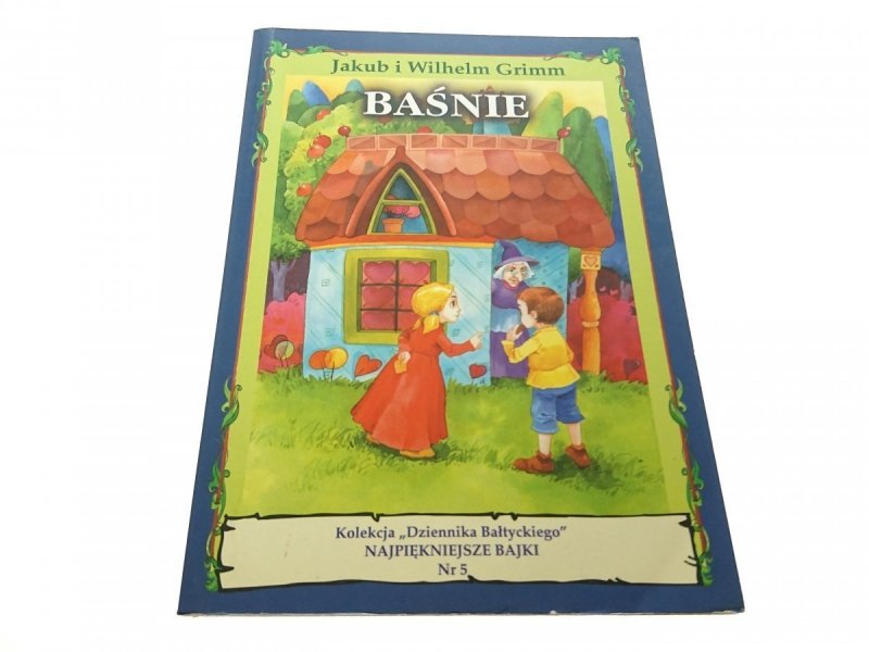 BAŚNIE - Jakub i Wilhelm Grimm 2004