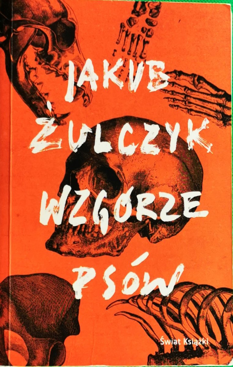 WZGÓRZE PSÓW - Jakub żulczyk