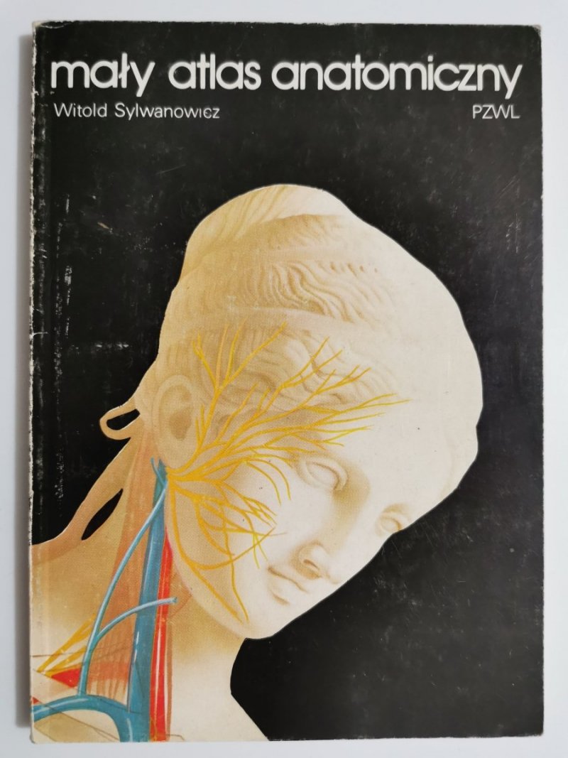 MAŁY ATLAS ANATOMICZNY - Witold Sylwanowicz 1991