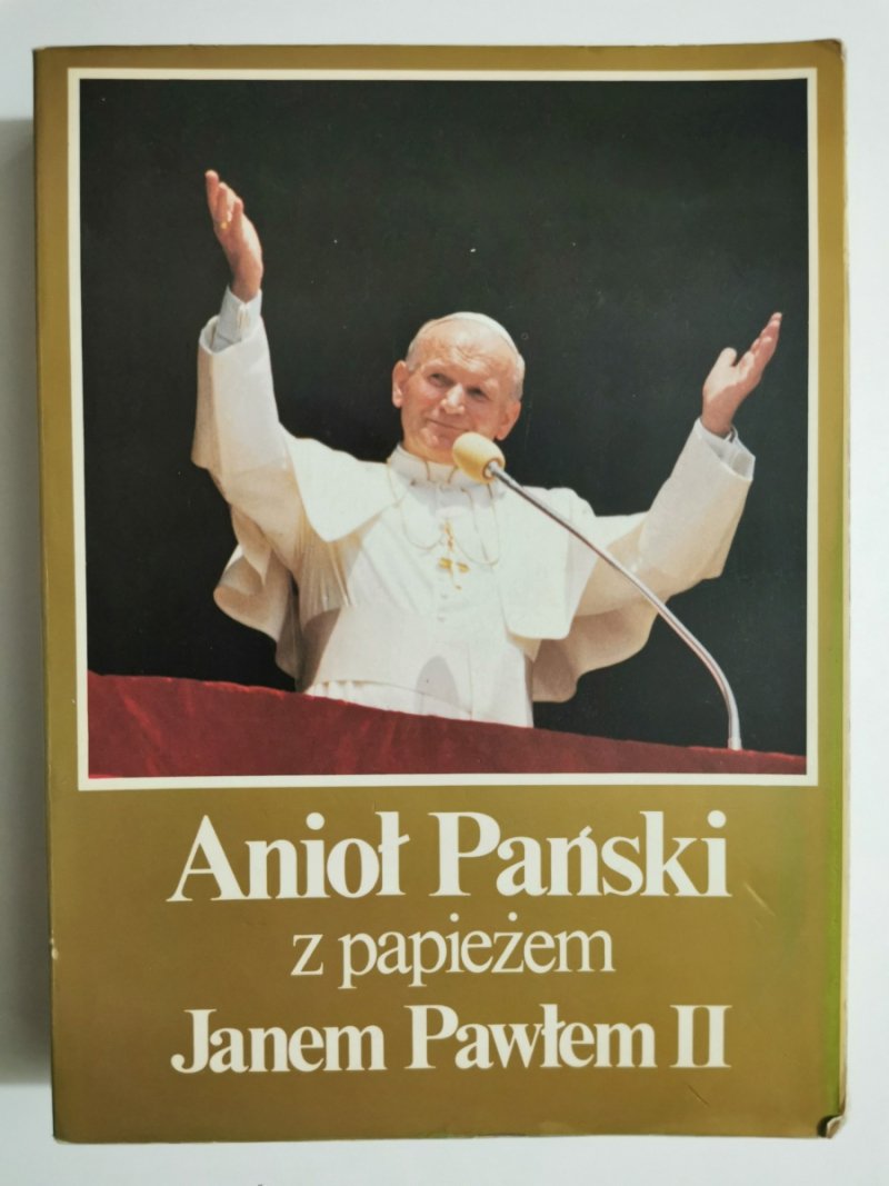 ANIOŁ PAŃSKI Z PAPIEŻEM JANEM PAWŁEM II