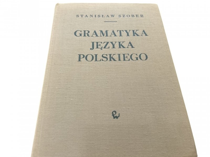 GRAMATYKA JĘZYKA POLSKIEGO - Stanisław Szober 1963
