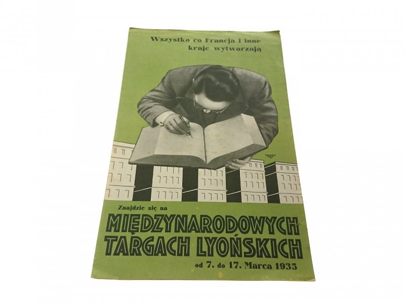 MIĘDZYNARODOWE TARGI LYOŃSKIE 7-17 MARCA 1935