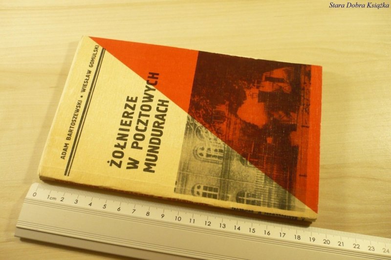 ŻOŁNIERZE W POCZTOWYCH MUNDURACH Bartoszewski 1969