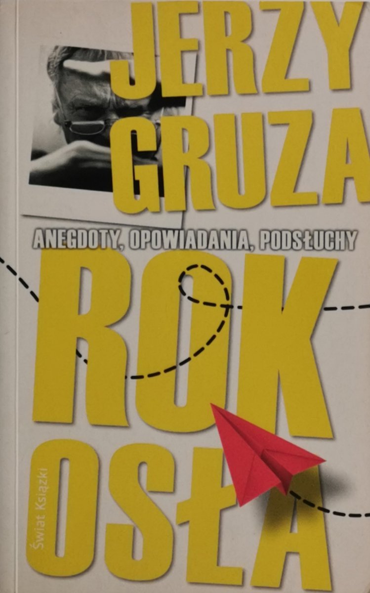ROK OSŁA - Jerzy Gruza