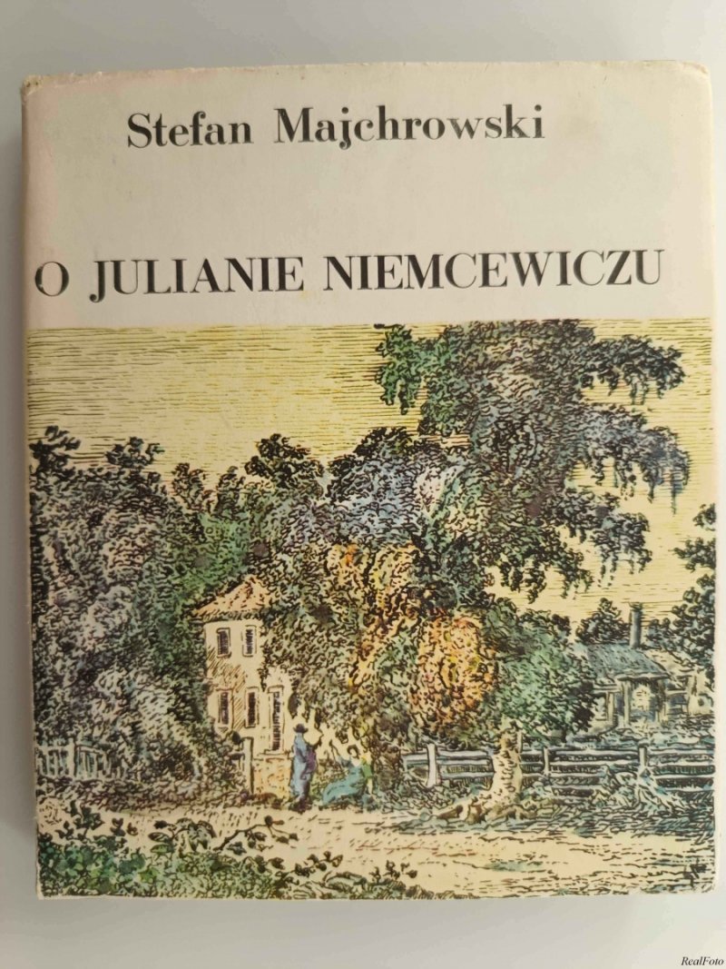 O JULIANIE NIEMCEWICZU - Stefan Majchrowski