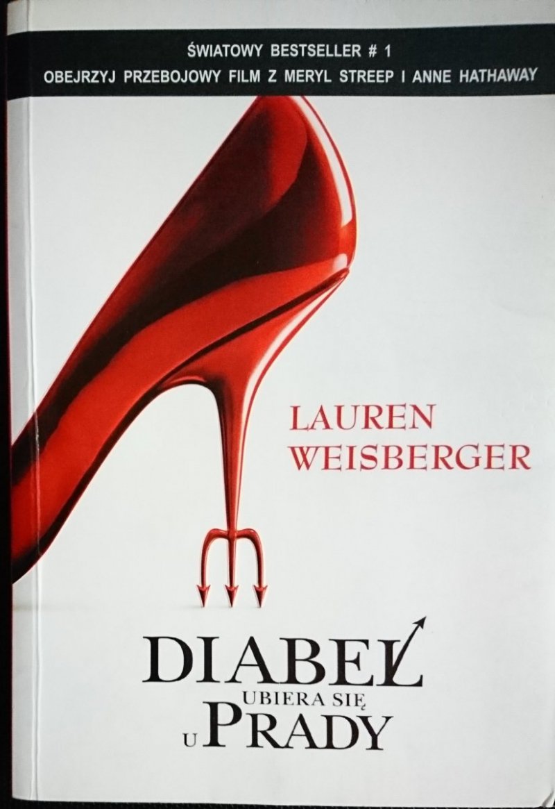 DIABEŁ UBIERA SIĘ U PRADY - Lauren Weisberger 2008