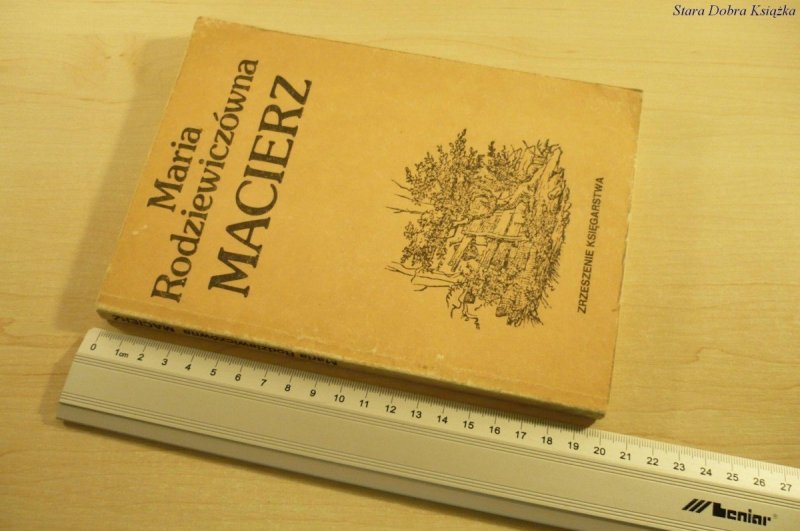 MACIERZ - Maria Rodziewiczówna (Wydanie VI 1983)