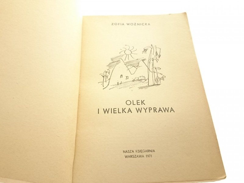 OLEK I WIELKA WYPRAWA - Zofia Woźnicka 1971