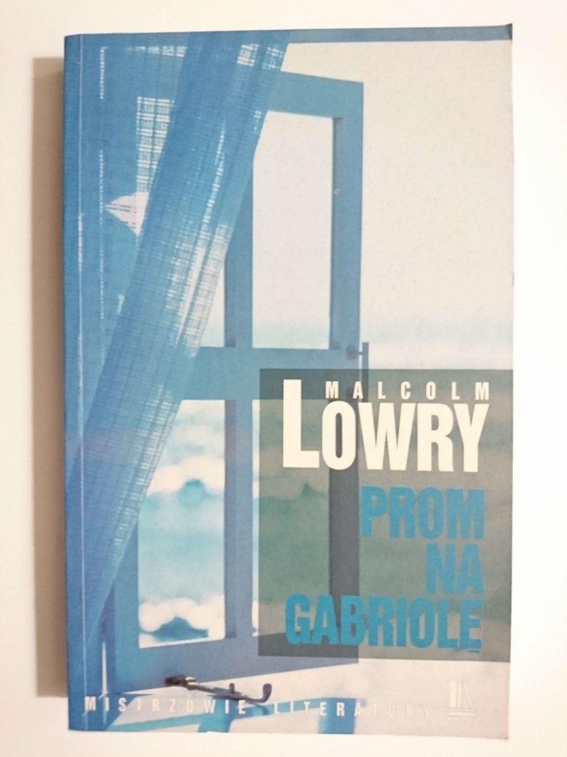 PROM NA GABRIOLE - Malcolm Lowry