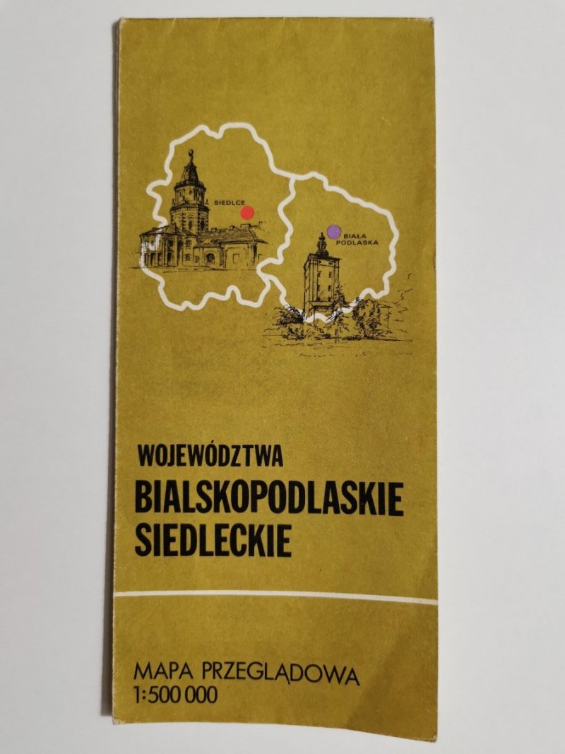 WOJEWÓDZTWA BIAŁOPODLASKIE SIEDLECKIE 1: 500 000 1982