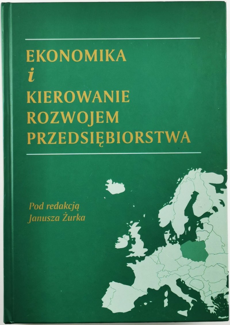 EKONOMIKA I KIEROWANIE ROZWOJEM PRZEDSIĘBIORSTWA - Krzysztof Dobrowolski