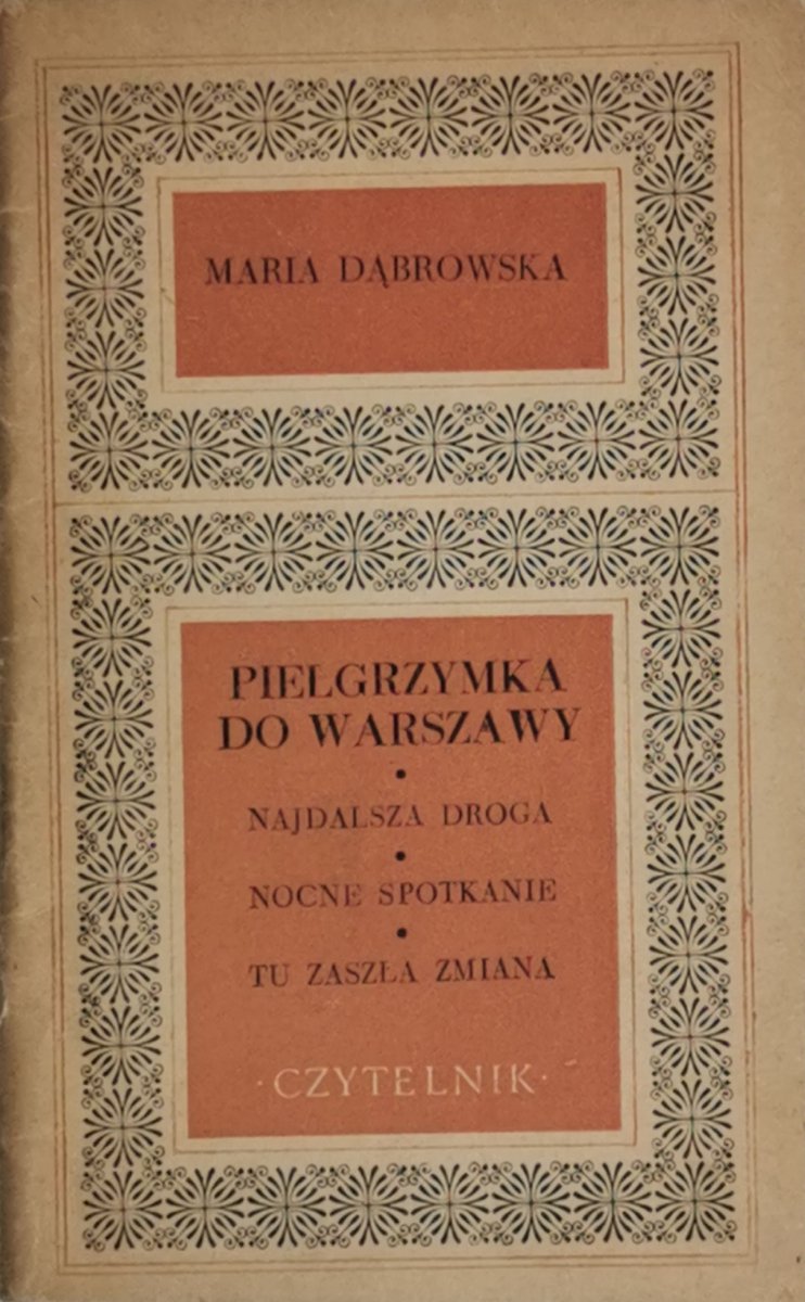 PIELGRZYMKA DO WARSZAWY - Maria Dąbrowska