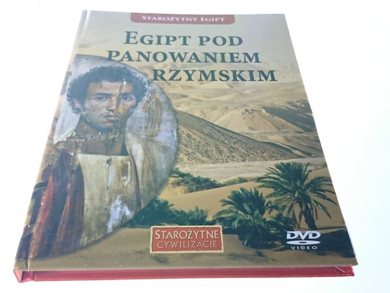 STAROŻYTNE CYWILIZACJE. EGIPT POD PANOWANIEM RZYMS