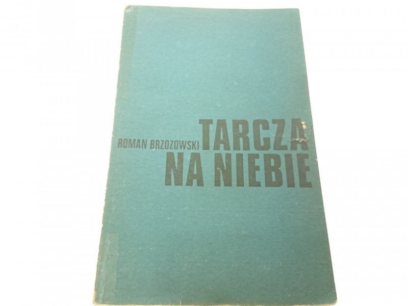 TARCZA NA NIEBIE - Roman Brzozowski 1980