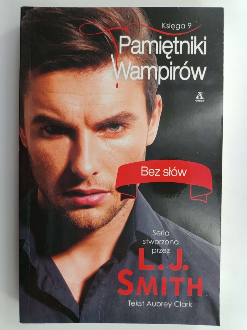 PAMIĘTNIKI WAMPIRÓW KSIĘGA 9 - L. J. Smith