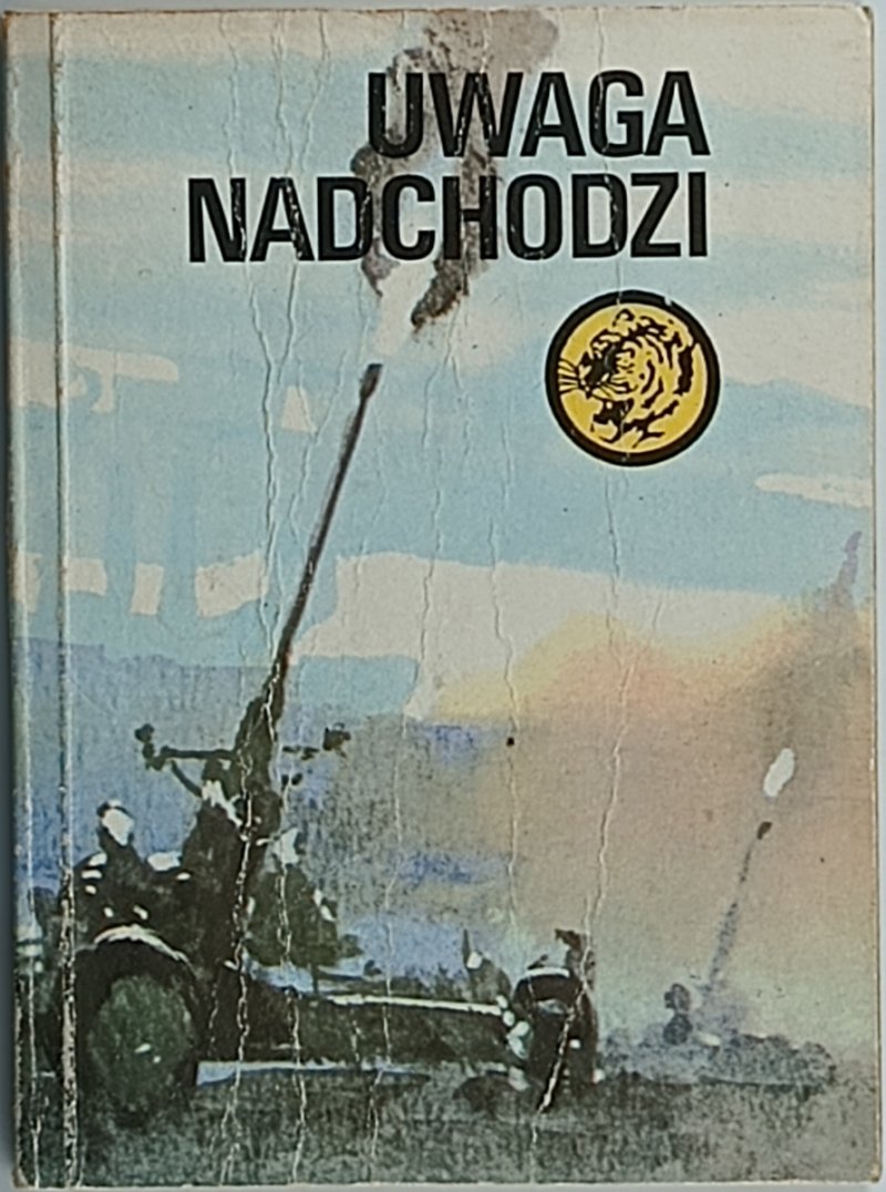 ŻÓŁTY TYGRYS. UWAGA NADCHODZI - Tadeusz Krząstek