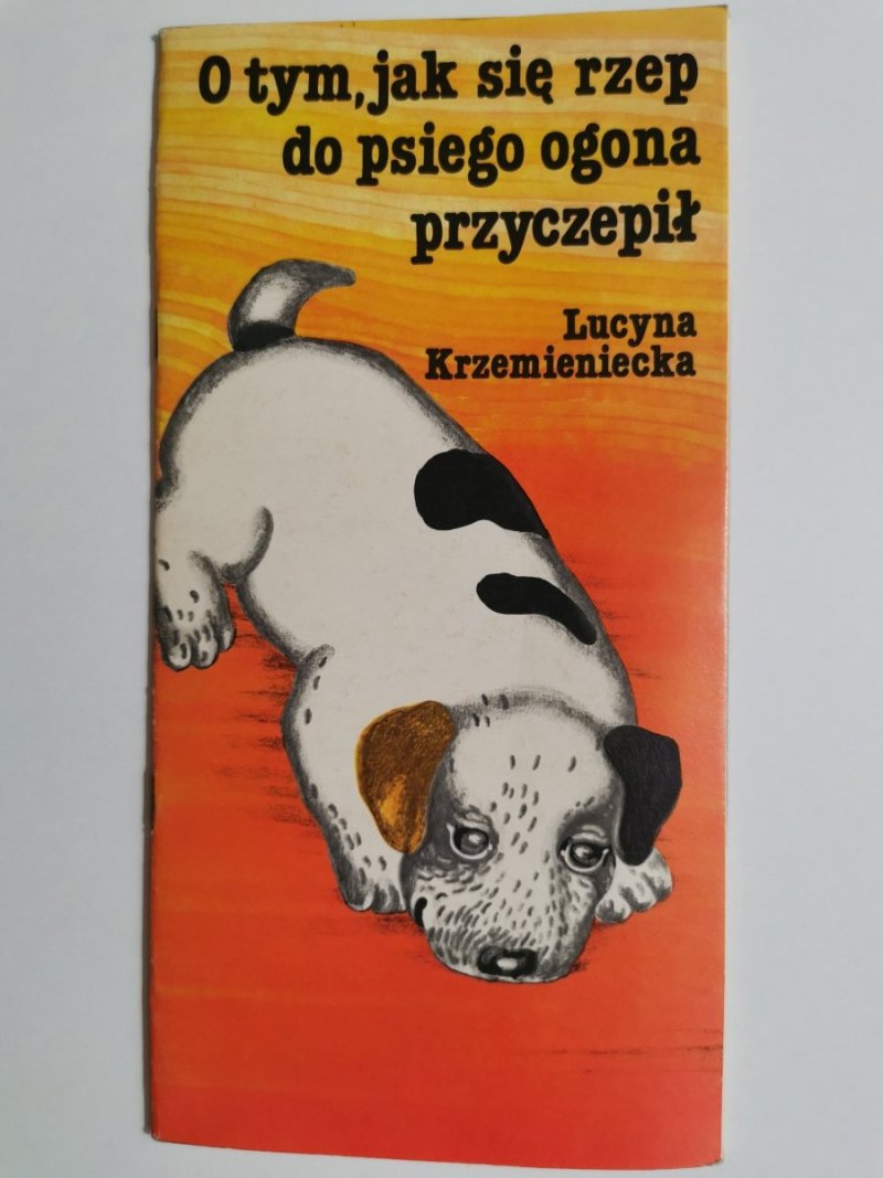 O TYM, JAK SIĘ RZEP DO PSIEGO OGONA PRZYCZEPIŁ 1986