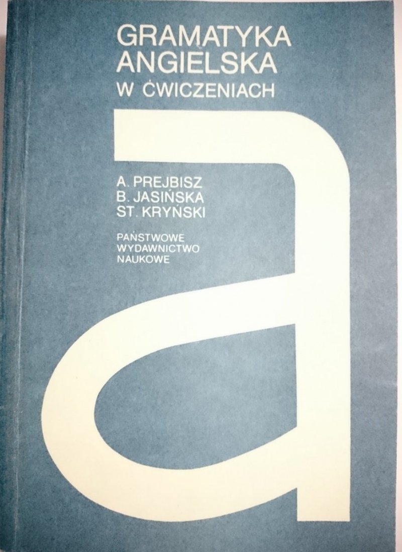 GRAMATYKA ANGIELSKA W ĆWICZENIACH - Prejbisz 1984