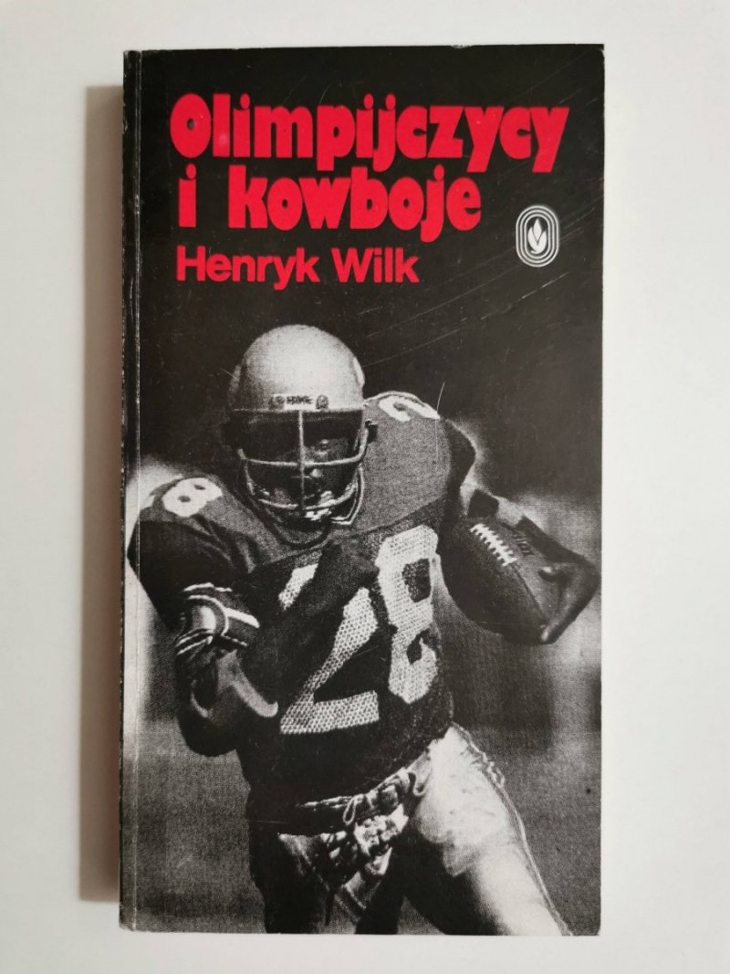 OLIMPIJCZYCY I KOWBOJE - Henryk Wilk 1985