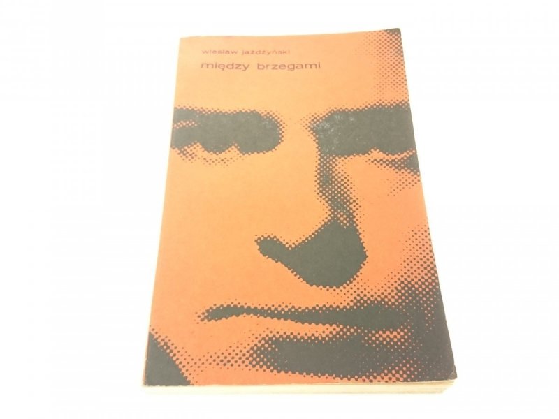 MIĘDZY BRZEGAMI - Wiesław Jażdżyński (1977)