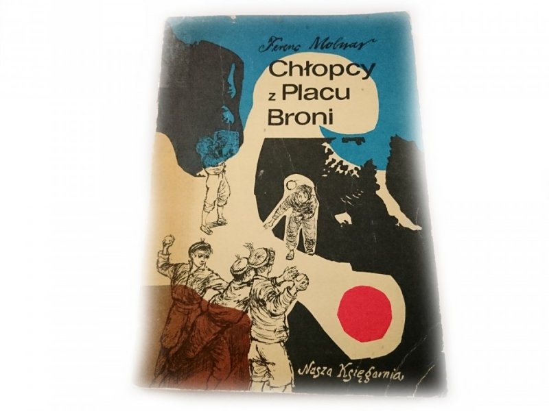 CHŁOPCY NA PLACU BRONI - Ferenc Molnar 1972
