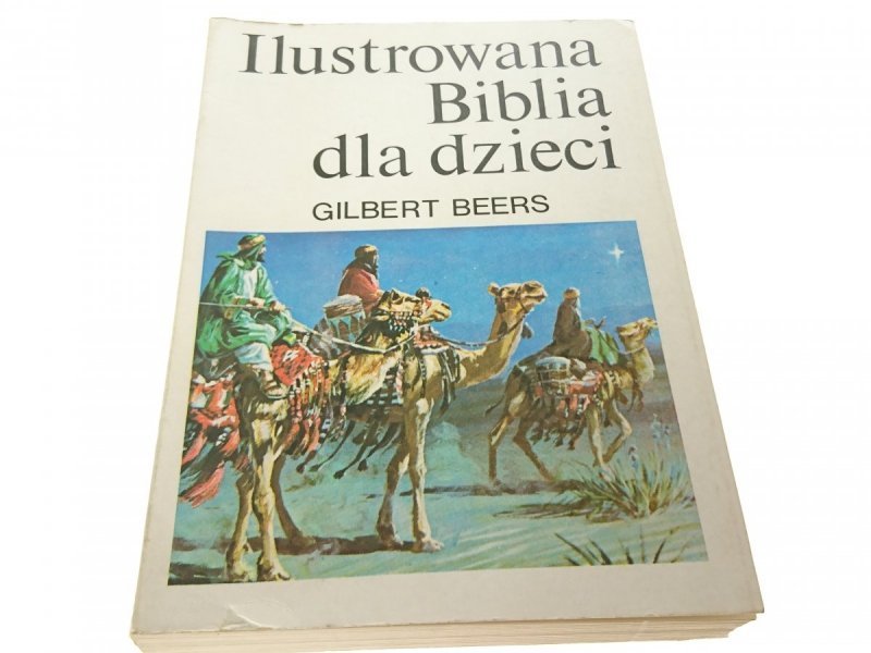 ILUSTROWANA BIBLIA DLA DZIECI - Gilbert Beers 1989