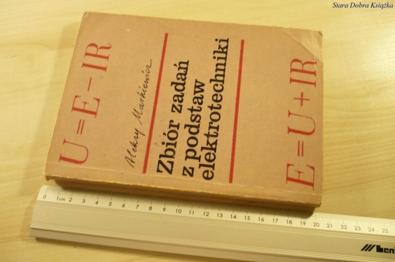 ZBIÓR ZADAŃ Z PODSTAW ELEKTROTECHNIKI - Markiewicz