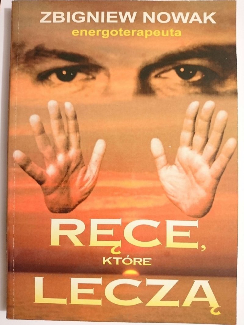 RĘCE, KTÓRE LECZĄ - Zbigniew Nowak 1994