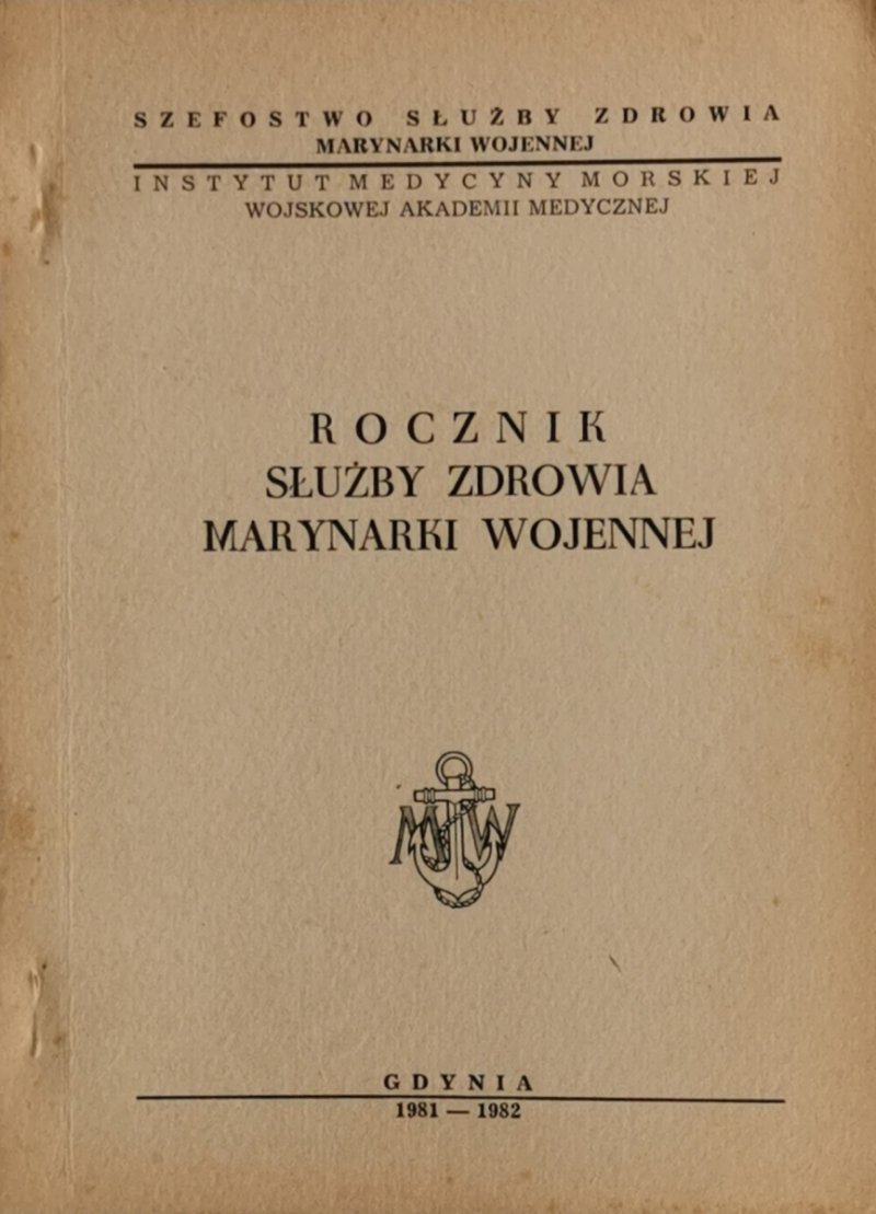 ROCZNIK SŁUŻBY ZDROWIA MARYNARKI WOJENNEJ 1981-1982