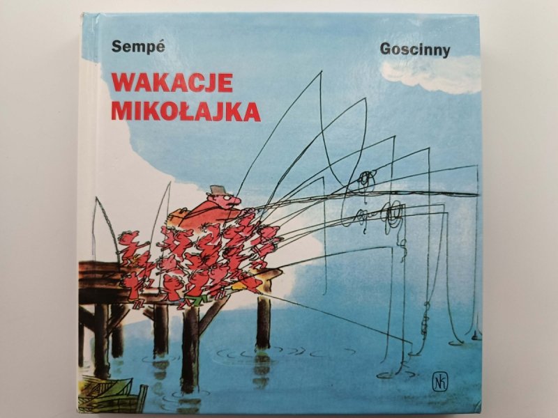 WAKACJE MIKOŁAJKA - Sempe Goscinny