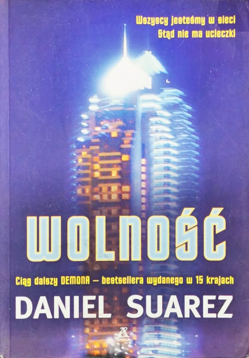 WOLNOŚĆ - Daniel Suarez