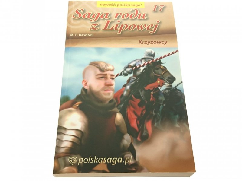 SAGA RODU Z LIPOWEJ 17 KRZYŻOWCY - Rawinis 2010