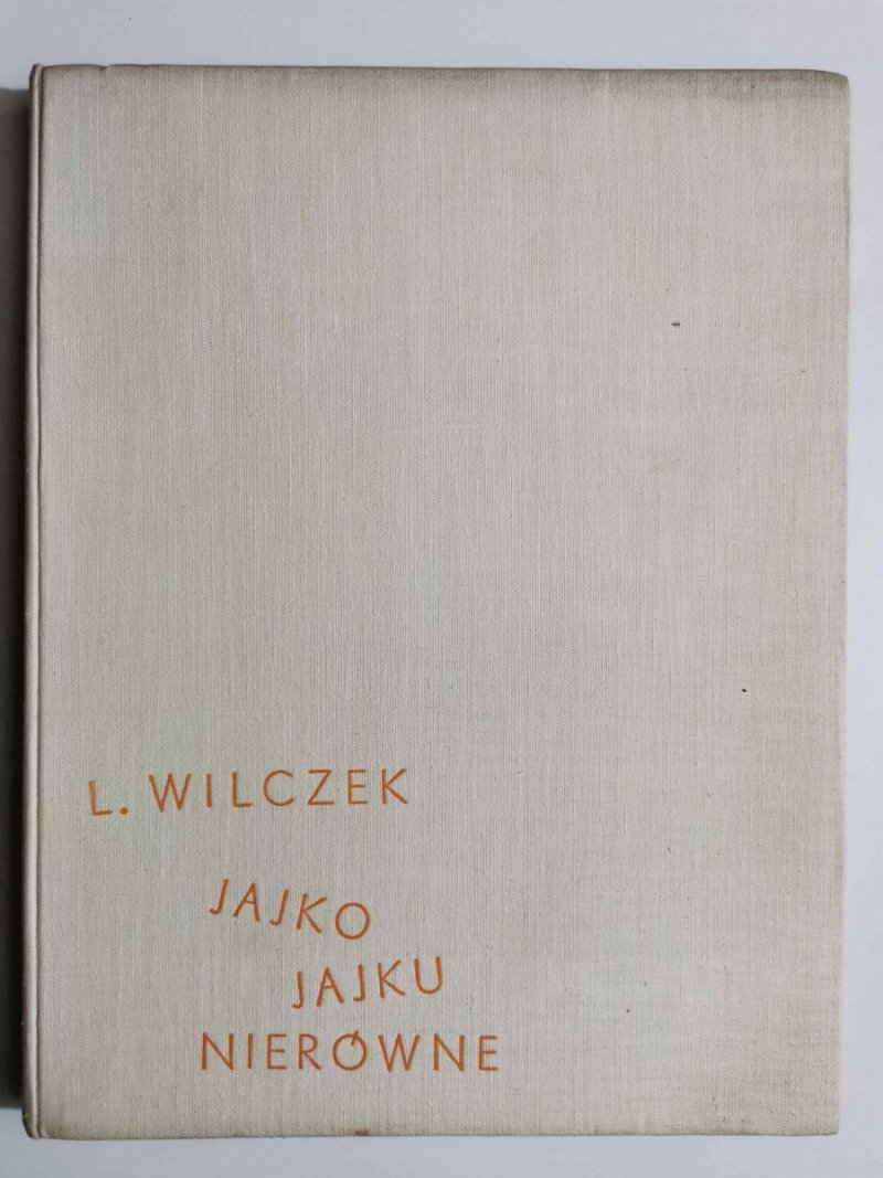 JAJKO JAJKU NIERÓWNE - L. Wilczek