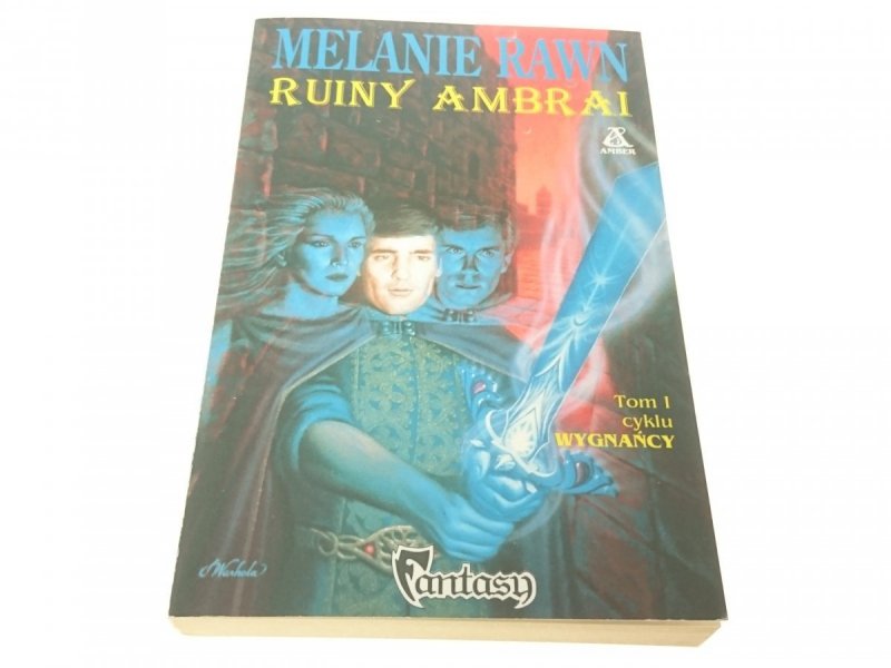 WYGNAŃCY TOM I RUINY AMBRAI - Melanie Rawn 1996