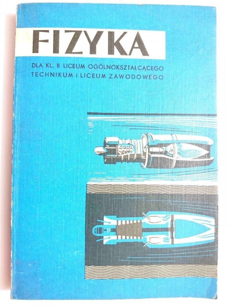 FIZYKA DLA KL. II LO TECHNIKUM I LICEUM ZAWODOWEGO 1977