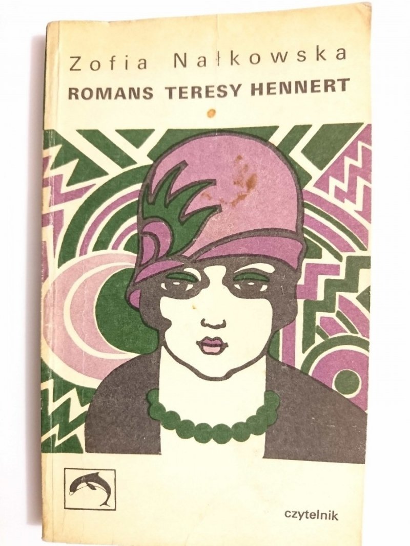 ROMANS TERESY HENNERT - Zofia Nałkowska 1974