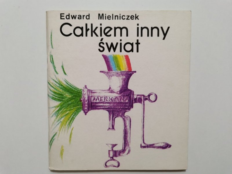 CAŁKIEM INNY ŚWIAT - Edward Mielniczek 1989