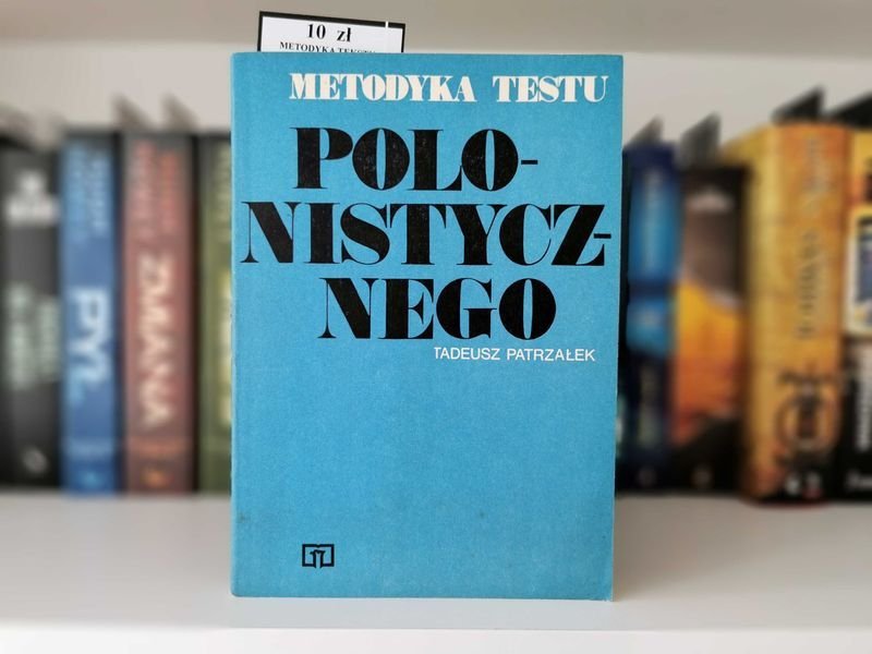Metodyka testu polonistycznego - Tadeusz Patrzałek