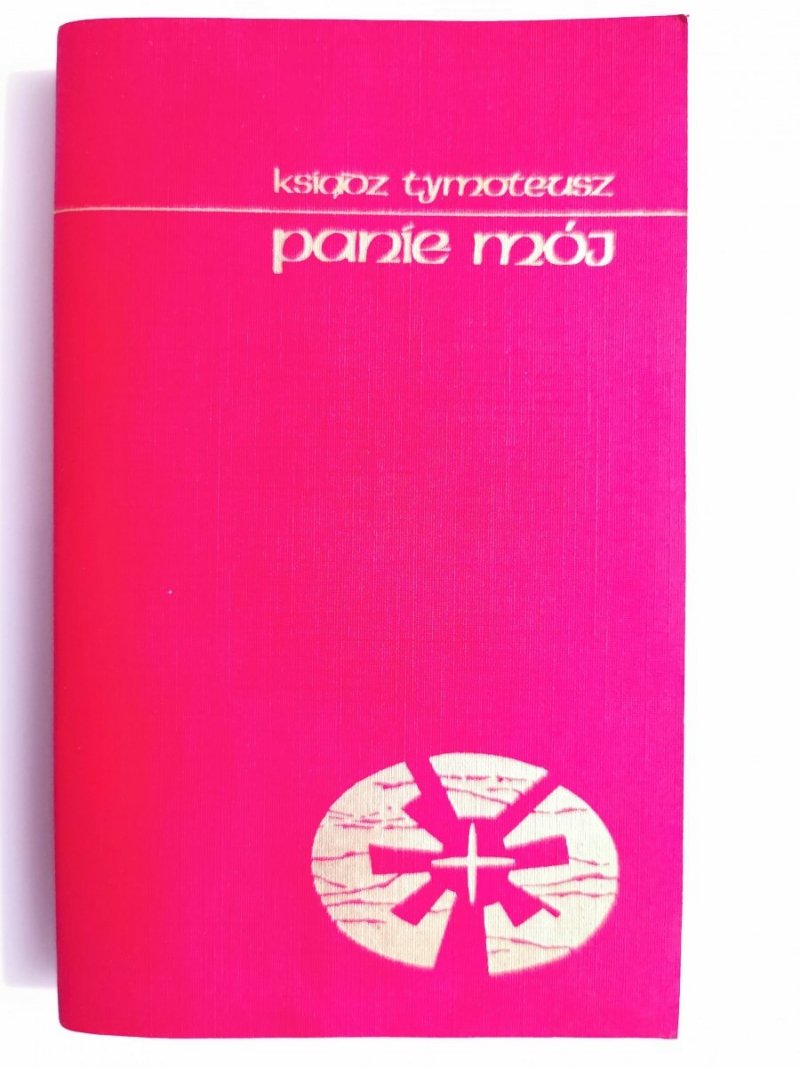 PANIE MÓJ - Ksiądz Tymoteusz 1990