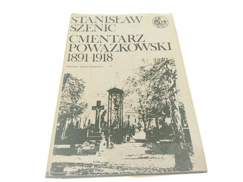 CMENTARZ POWĄZKOWSKI 1891-1918 - St. Szenic 1983