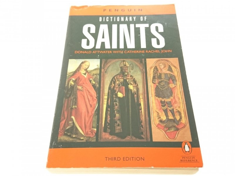 DICTIONARY OF SAINTS - Donald Attwater 1995