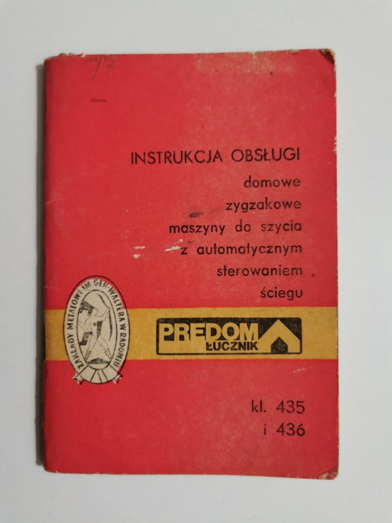 DOMOWE ZYGZAKOWE MASZYNY DO SZYCIA Z AUTOMATYCZNYM STEROWANIEM ŚIEGU ŁUCZNIK KL. 435 i 436 1972