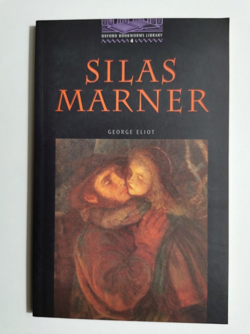 SILAS MARNER. THE WEAVER OF RAVELOE - George Eliot 