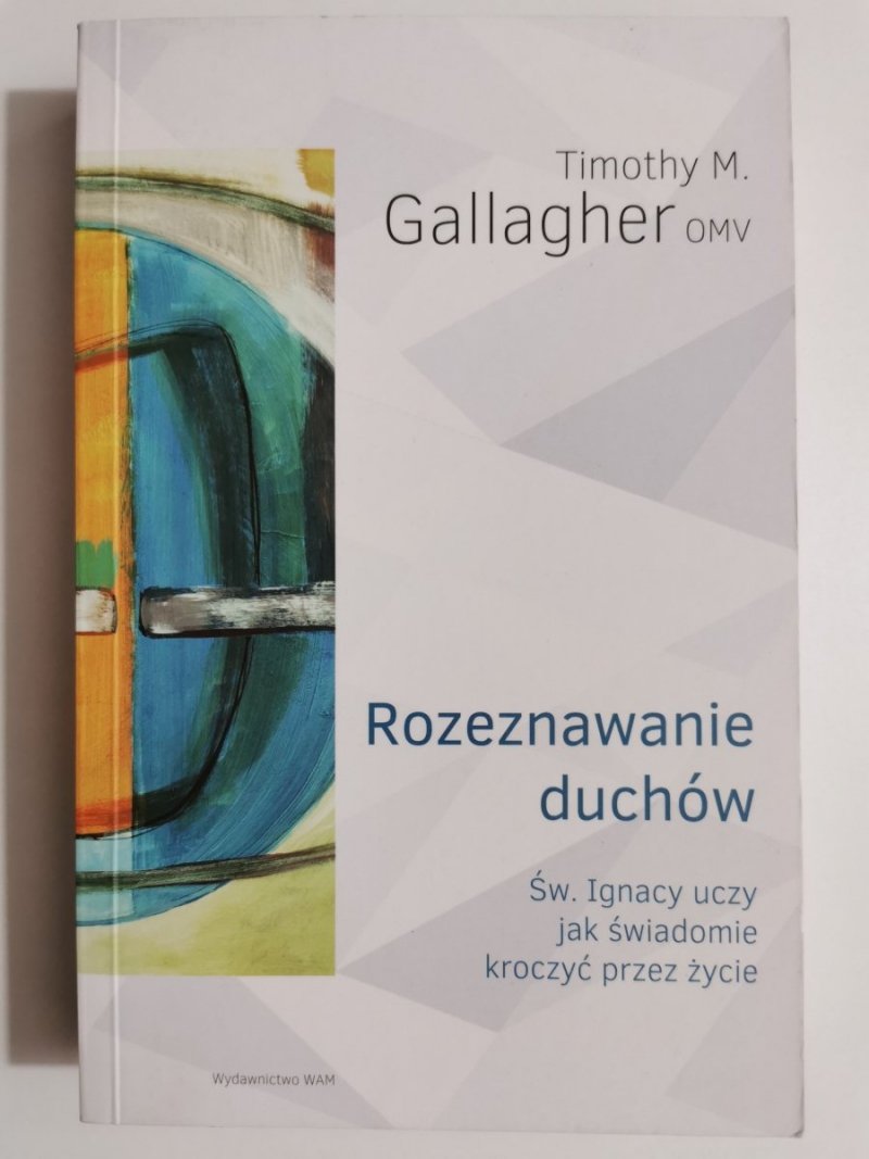 ROZEZNAWANIE DUCHÓW - Timothy M. Gallagher OMV 