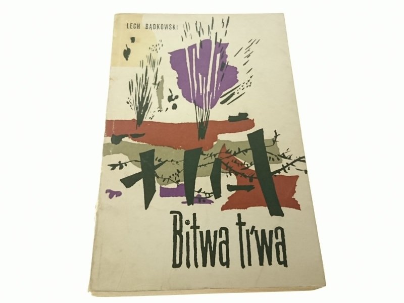 BITWA TRWA - Lech Bądkowski (1962)