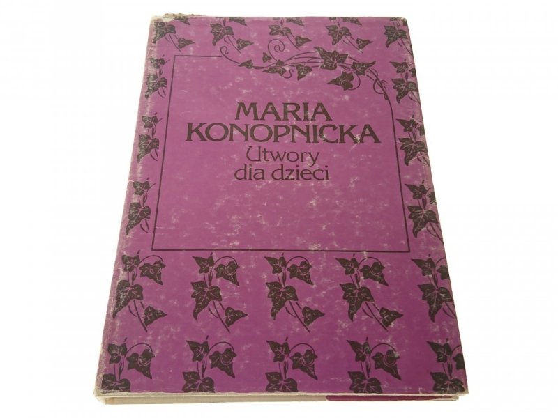 UTWORY DLA DZIECI - Maria Konopnicka (1988)