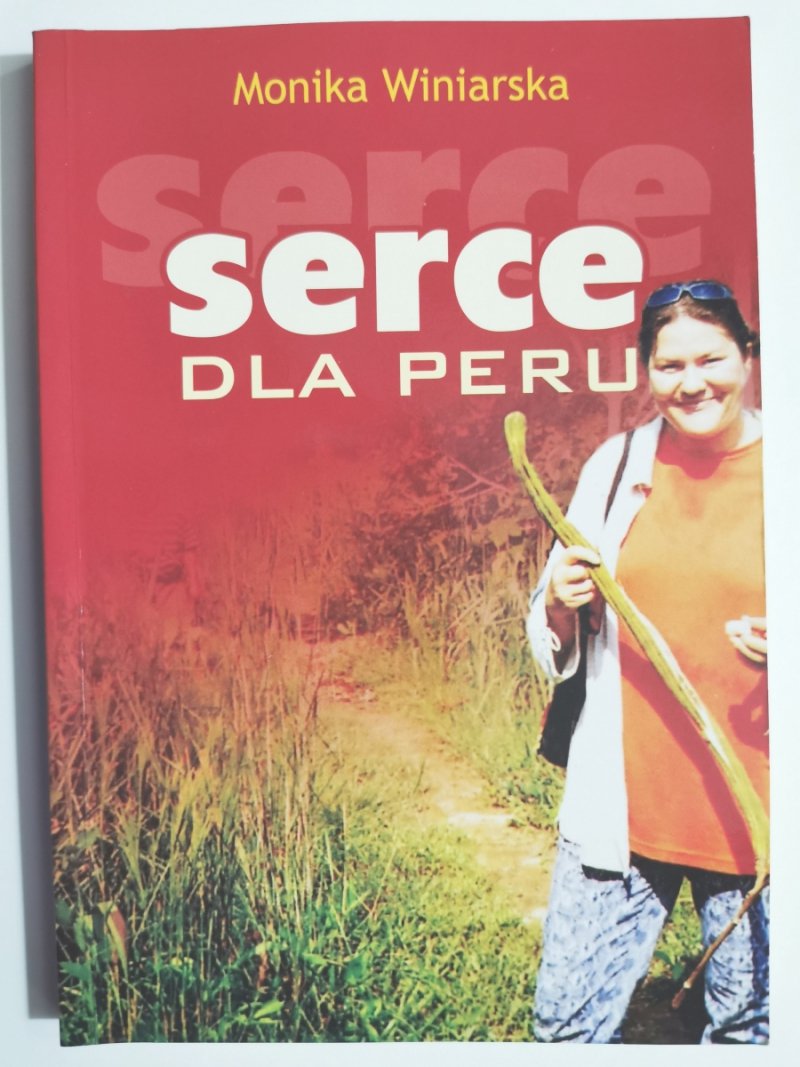SERCE DLA PERU - Monika Winiarska